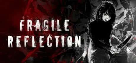 脆弱的反思 Fragile Reflection背景